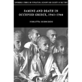 Famine and Death in Occupied Greece, 1941-1944