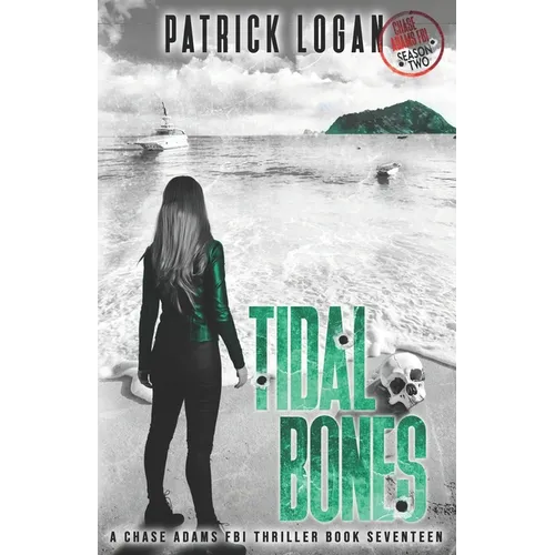 Tidal Bones: Chase Adams Season Two
