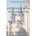 Whispers From The Garrison Church