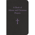 A Book of Advent and Christmas Prayers