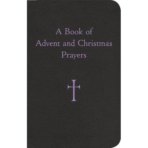 A Book of Advent and Christmas Prayers