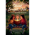 Inspiring Short Stories for Teen Girls About Confidence, Self-Esteem, Friendship, Anxiety, Identity & Finding Your Voice