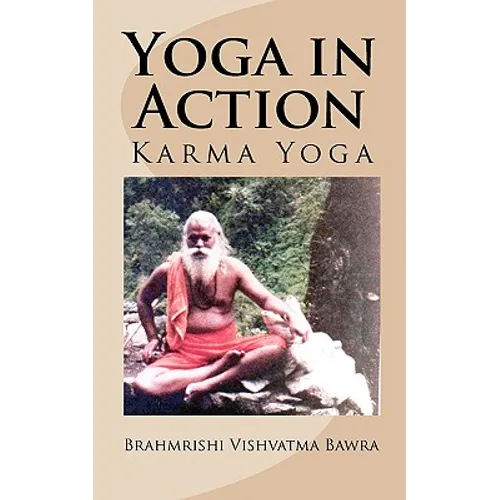 Yoga in Action: Karma Yoga