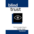blind trust: The First Songbird Elegy