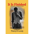 It Is Finished: God Has Been Placing Me Into Position