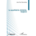 La psychiatrie sinistrée, toujours