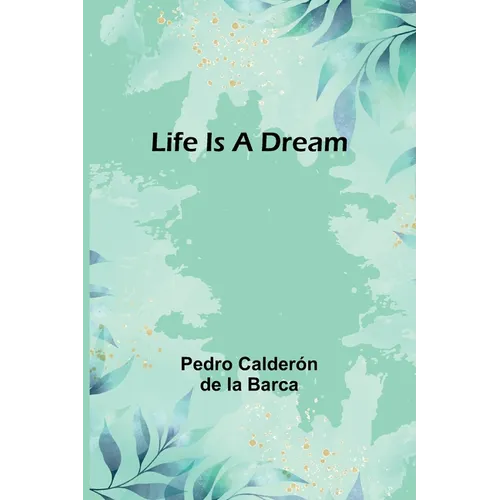 Life Is a Dream