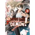 The Hero Life of a (Self-Proclaimed) Mediocre Demon! 3