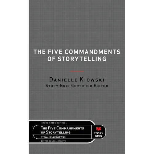 The Five Commandments of Storytelling
