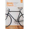 The Bikeable Church: A Bicyclist's Guide to Church Planting