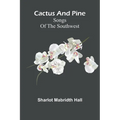 Cactus and pine: Songs of the Southwest