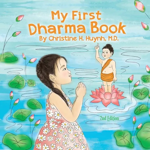 My First Dharma Book: A Children's Book on The Five Precepts and Five Mindfulness Trainings In Buddhism. Teaching Kids The Moral Foundation To Succeed