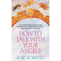 How to Talk with Your Angels