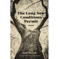 The Long Now Conditions Permit: Poems