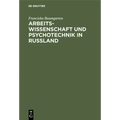 Arbeitswissenschaft Und Psychotechnik in Russland
