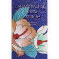 Leah and Rachel, Becoming Matriarchs: Study Notes on Women in the Bible Series