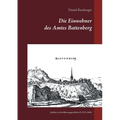 Die Einwohner des Amtes Battenberg, Band 2: Quellen zur Bevölkerungsgeschichte II (1532-1606)