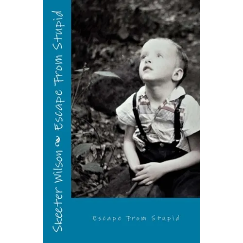 Escape From Stupid