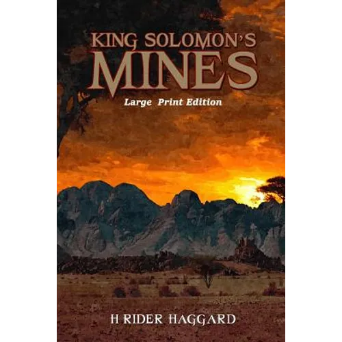 King Solomon's Mines: Large Print Format