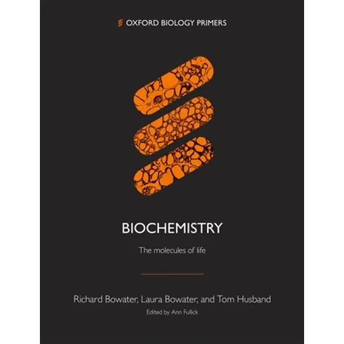 Biochemistry: : The Molecules of Life