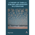 A Theory of Thrills, Sublime and Epiphany in Literature