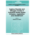 Sulphur Dioxide and Nitrogen Oxides in Industrial Waste Gases: Emission, Legislation and Abatement
