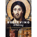 Believing Is Seeing: A Guide for Responding to John's Gospel