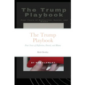 The Trump Playbook: Four Years of Deflection, Denial, and Blame