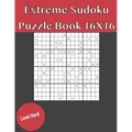 Extreme Sudoku Puzzle Book 16X16 Hard Level: Rediscover the fun of Sudoku Game With This Large Print Edition - 50 Puzzles of 16X16 With Solutions