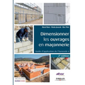 Dimensionner les ouvrages en maçonnerie: Guide d'application de l'Eurocode 6.