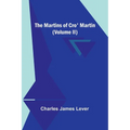 The Martins Of Cro' Martin (Volume II)
