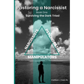 Pastoring a Narcissist: Book One - The Dark Triad