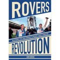 Rovers Revolution: Blackburn's Rise From Nowhere to Premier League Champions