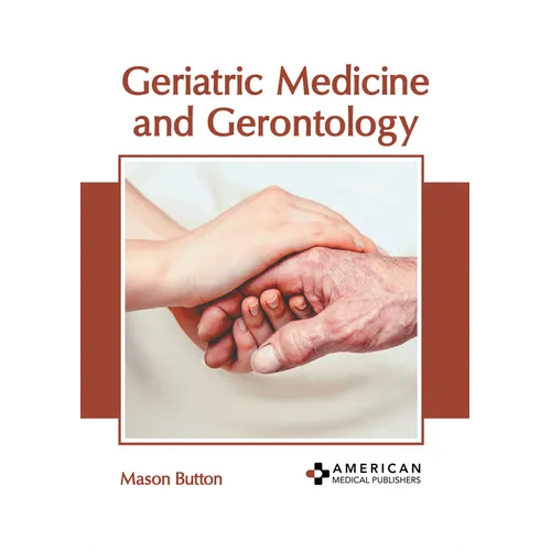 Geriatric Medicine and Gerontology