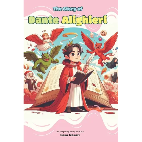 The Story of Dante Alighieri: An Inspiring Story for Kids