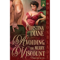 Avoiding the Merry Viscount: A Regency Historical Romance