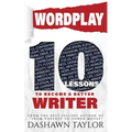 Wordplay: 10 Lessons To Become A Better Writer