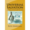 Universal Salvation: God's Fulfillment of the Restitution of All