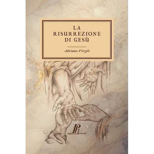 La risurrezione di Gesù: Un'indagine