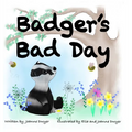 Badger's Bad Day