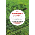 The Sustainable Economy: The Hidden Costs of Climate Change and the Path to a Prosperous Future