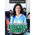 Using Computer Science in Education Careers