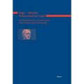 Hegel - 200 Jahre Wissenschaft der Logik