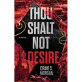 Thou Shalt Not Desire