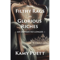 From Filthy Rags to Glorious Riches: An Orphan no Longer