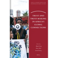 Trust and Trust-Making in Africa's Global Connections