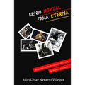 Genio mortal, fama eterna: Historias del lado oscuro del cine, la música y el arte