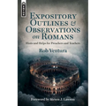 Expository Outlines and Observations on Romans: Hints and Helps for Preachers and Teachers