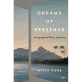 Dreams of Presence: A Geographical Theory of Culture