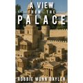 A View from the Palace